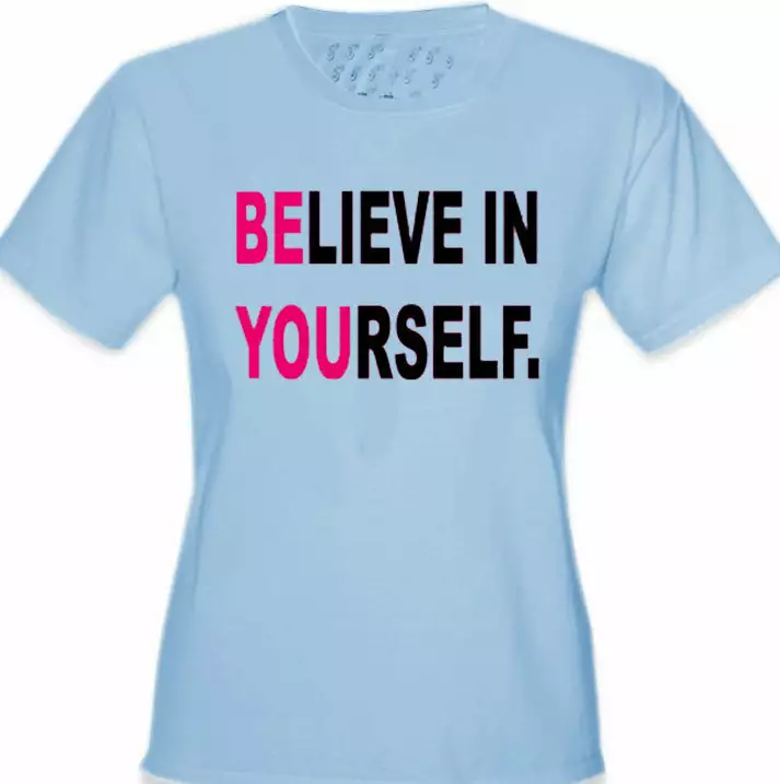 Bewild Believe In Yourself Girl's T-Shirt Positive Reinforcement 4 Bewild Believe In Yourself Girl's T-Shirt Positive Reinforcement