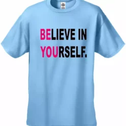 Bewild Believe In Yourself Men's T-Shirt Positive Reinforcement