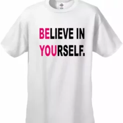 Bewild Believe In Yourself Men's T-Shirt Positive Reinforcement