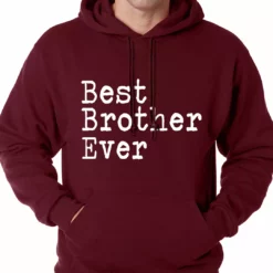 Bewild Positive Reinforcement Best Brother Ever Adult Hoodie