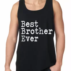 Bewild Best Brother Ever Tank Top Positive Reinforcement