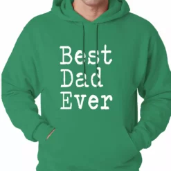 Bewild Best Dad Ever Adult Hoodie Positive Reinforcement 17 Bewild Best Dad Ever Adult Hoodie Positive Reinforcement