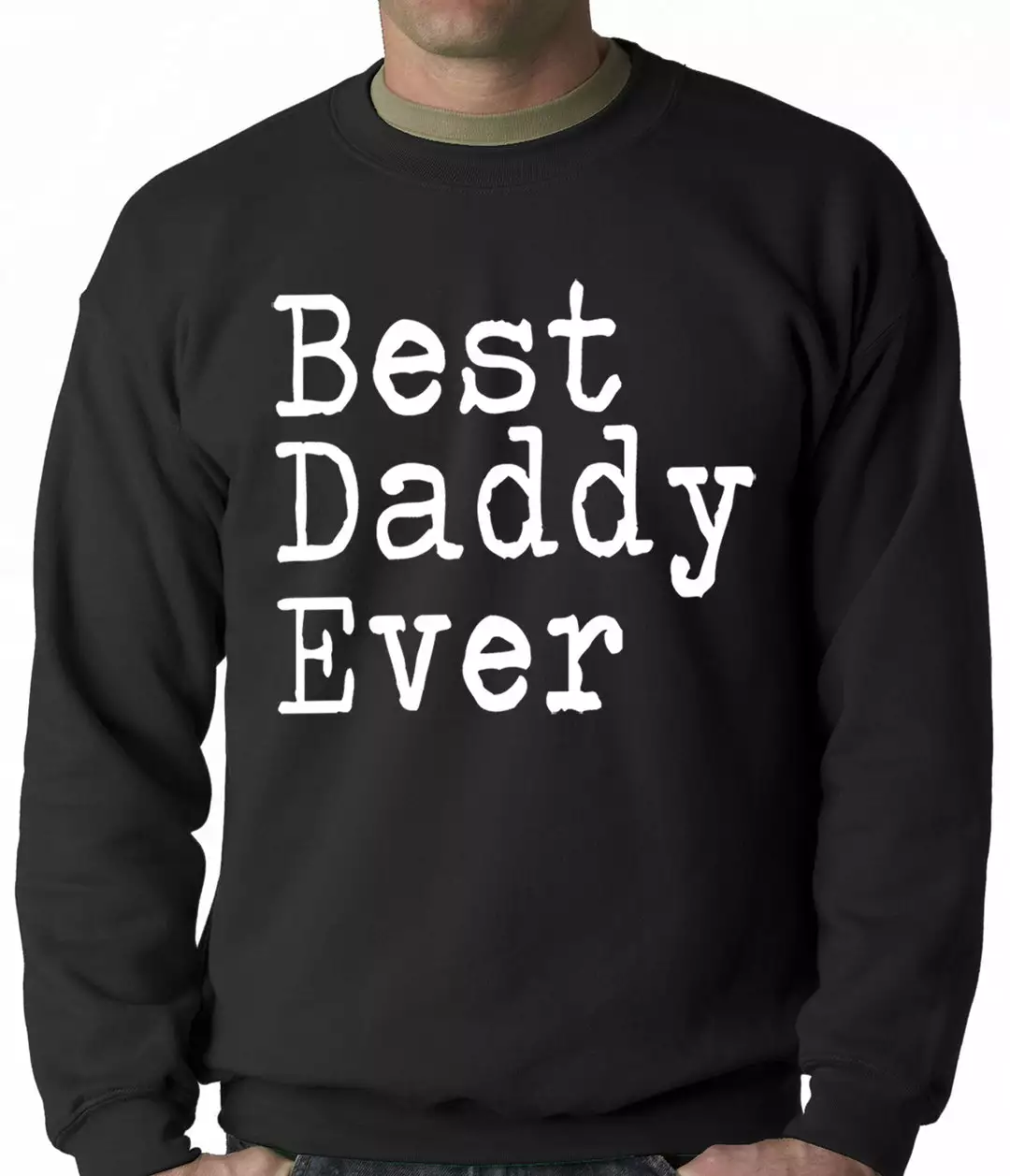Bewild Best Daddy Ever Adult Crewneck 3 Bewild Best Daddy Ever Adult Crewneck