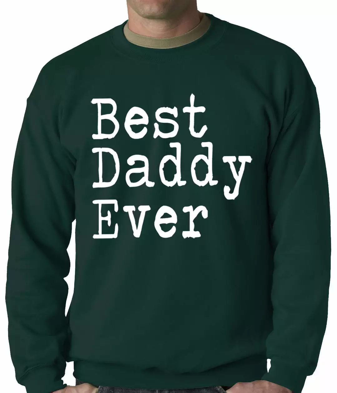Bewild Best Daddy Ever Adult Crewneck 4 Bewild Best Daddy Ever Adult Crewneck