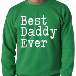Bewild Best Daddy Ever Adult Crewneck 12 Bewild Best Daddy Ever Adult Crewneck