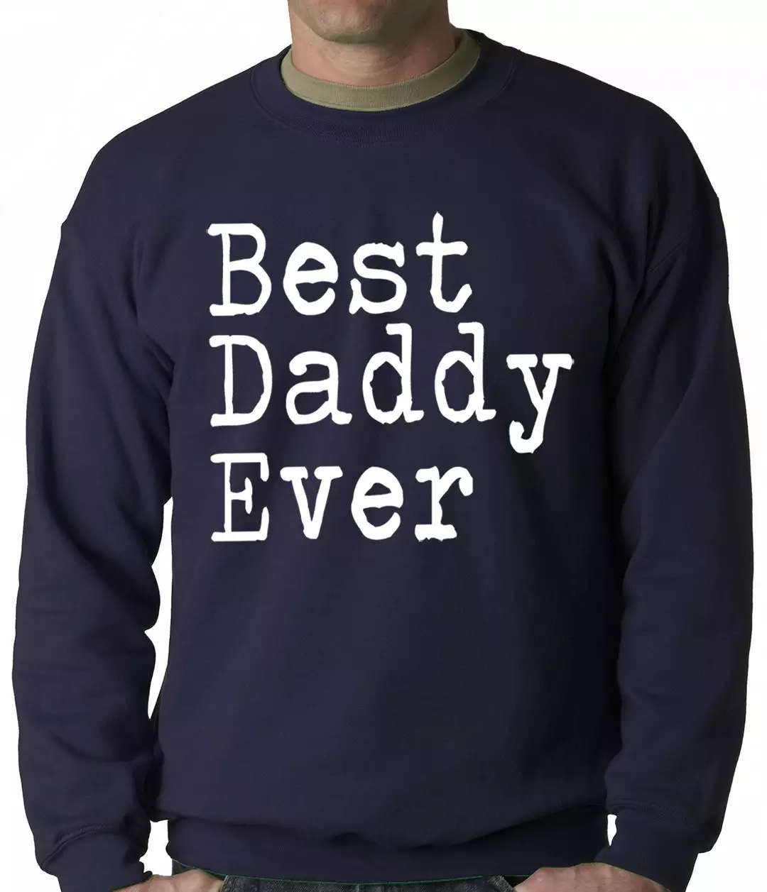 Bewild Best Daddy Ever Adult Crewneck 7 Bewild Best Daddy Ever Adult Crewneck