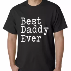 Bewild Positive Reinforcement Best Daddy Ever Mens T-shirt