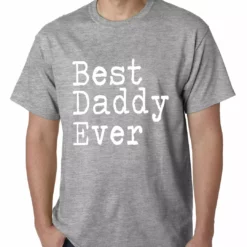 Bewild Positive Reinforcement Best Daddy Ever Mens T-shirt