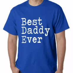 Bewild Positive Reinforcement Best Daddy Ever Mens T-shirt