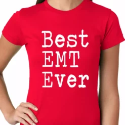 Bewild Best EMT Ever Ladies T-shirt Positive Reinforcement 19 Bewild Best EMT Ever Ladies T-shirt Positive Reinforcement