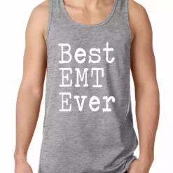 Bewild Best EMT Ever Tank Top Say It Loud