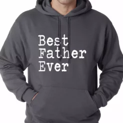 Bewild Positive Reinforcement Best Father Ever Adult Hoodie