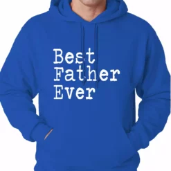 Bewild Positive Reinforcement Best Father Ever Adult Hoodie