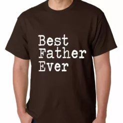 Bewild Positive Reinforcement Best Father Ever Mens T-shirt