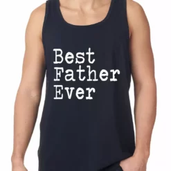 Bewild Best Father Ever Tank Top Positive Reinforcement