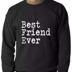 Bewild Positive Reinforcement Best Friend Ever Adult Crewneck
