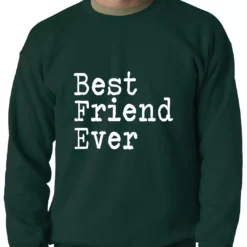 Bewild Positive Reinforcement Best Friend Ever Adult Crewneck
