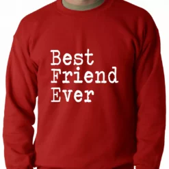 Bewild Positive Reinforcement Best Friend Ever Adult Crewneck