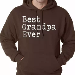 Bewild Best Grandpa Ever Adult Hoodie Positive Reinforcement