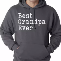 Bewild Best Grandpa Ever Adult Hoodie Positive Reinforcement
