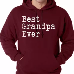 Bewild Best Grandpa Ever Adult Hoodie Positive Reinforcement