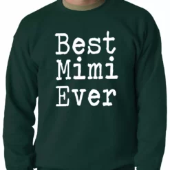 Bewild Best Mimi Ever Adult Crewneck Positive Reinforcement