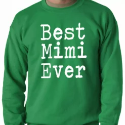 Bewild Best Mimi Ever Adult Crewneck Positive Reinforcement