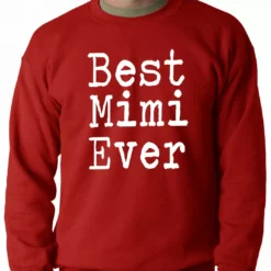 Bewild Best Mimi Ever Adult Crewneck Positive Reinforcement