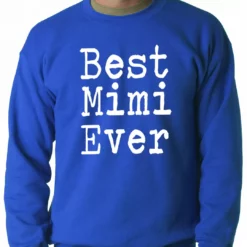 Bewild Best Mimi Ever Adult Crewneck Positive Reinforcement
