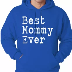 Bewild Positive Reinforcement Best Mommy Ever Adult Hoodie 21 Bewild Positive Reinforcement Best Mommy Ever Adult Hoodie