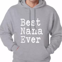 Bewild Best Nana Ever Adult Hoodie Positive Reinforcement 16 Bewild Best Nana Ever Adult Hoodie Positive Reinforcement