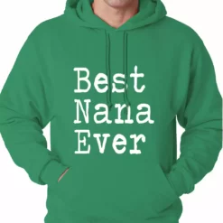 Bewild Best Nana Ever Adult Hoodie Positive Reinforcement 17 Bewild Best Nana Ever Adult Hoodie Positive Reinforcement