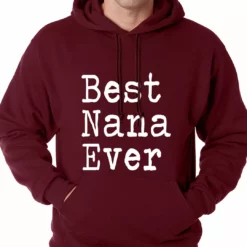 Bewild Best Nana Ever Adult Hoodie Positive Reinforcement 18 Bewild Best Nana Ever Adult Hoodie Positive Reinforcement