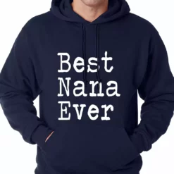 Bewild Best Nana Ever Adult Hoodie Positive Reinforcement 19 Bewild Best Nana Ever Adult Hoodie Positive Reinforcement