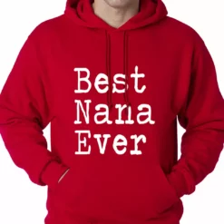 Bewild Best Nana Ever Adult Hoodie Positive Reinforcement 20 Bewild Best Nana Ever Adult Hoodie Positive Reinforcement