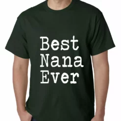 Bewild Positive Reinforcement Best Nana Ever Mens T-shirt 15 Bewild Positive Reinforcement Best Nana Ever Mens T-shirt