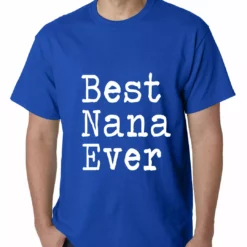 Bewild Positive Reinforcement Best Nana Ever Mens T-shirt 21 Bewild Positive Reinforcement Best Nana Ever Mens T-shirt