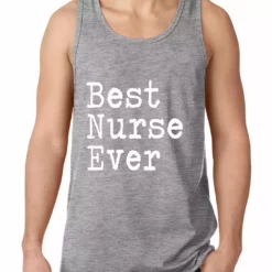Bewild Positive Reinforcement Best Nurse Ever Tank Top