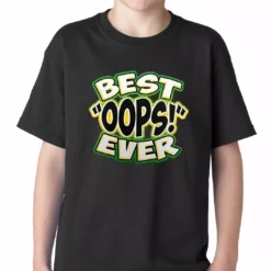 Bewild Best Oops Ever Kids T-shirt Positive Reinforcement