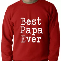 Bewild Positive Reinforcement Best Papa Ever Adult Crewneck 14 Bewild Positive Reinforcement Best Papa Ever Adult Crewneck
