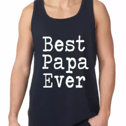 Bewild Best Papa Ever Tank Top Positive Reinforcement 8 Bewild Best Papa Ever Tank Top Positive Reinforcement