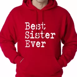 Bewild Best Sister Ever Adult Hoodie Positive Reinforcement
