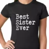 Bewild Best Sister Ever Ladies T-shirt Positive Reinforcement