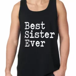 Bewild Positive Reinforcement Best Sister Ever Tank Top