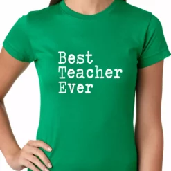 Bewild Best Teacher Ever Ladies T-shirt