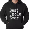 Bewild Positive Reinforcement Best Uncle Ever Adult Hoodie