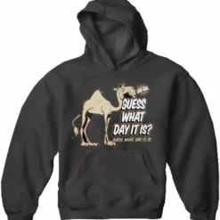 Cool Funny & Offensive Bewild Guess What Day It Is? Camel Hump Day Adult Hoodie