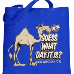 Bewild Guess What Day It Is? Camel Hump Day Canvas Tote Bag