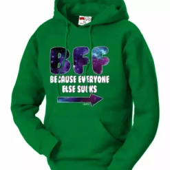Bewild BFF - Galaxy - Everyone Else Sucks (Arrow Right) Adult Hoodie Cool Funny & Offensive