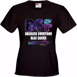 Bewild BFF - Galaxy - Everyone Else Sucks (Arrow Right) Girl's T-Shirt Cool Funny & Offensive